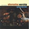 Alternative Worship - Spirit Of The New