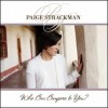 Paige Strackman - Who Can Compare To You?