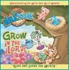  - Grow In The Lord 1