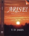 Bishop T D Jakes - Arise