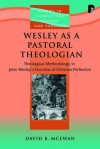 David B McEwan - Wesley as a Pastoral Theologian