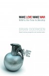 Brian Doerksen - Make Love, Make War