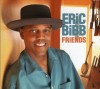 Eric Bibb - Friends