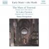 Tonus Peregrinus - The Mass Of Tournai, St Luke Passion
