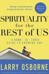 Osborne Larry - Spirituality for the Rest of Us