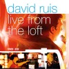 Product Image: David Ruis - Live From The Loft