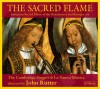 John Rutter, The Cambridge Singers, La Nuova Musica - The Sacred Flame