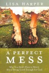 Harper Lisa - Perfect Mess A