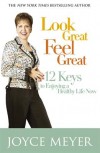 Joyce Meyer - Look Great Feel Great