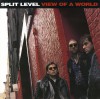 Split Level - View Of A World