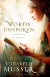Elizabeth Musser - Words Unspoken