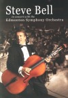 Steve Bell - In Concert With The Edmonton Symphony Orchestra