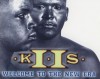 K II S - Welcome To The New Era