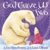 Bergren Lisa - God Gave Us Two