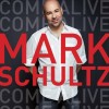 Product Image: Mark Schultz - Come Alive
