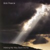Product Image: Bob Pearce - Making My Way Back Home