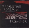 100 Philistine Foreskins, Preacher - Split CD