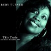 Product Image: Ruby Turner - This Train: Ash Howes Radio Mix 2009