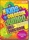 Spring Harvest - Kids Colossal Jumbo Songbook