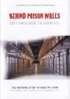 Martin Tuson - Behind Prison Walls: God's Power Inside The Prison Cell