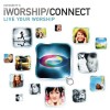 iWorship - Connect: Live Your Worship