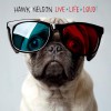 Product Image: Hawk Nelson - Live Life Loud