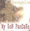 Product Image: Decapolis - My Son Pancake