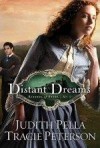 Judith Pella, & Tracie Peterson - Distant Dreams