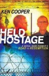 Ken Cooper - Held Hostage