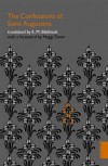 Saint Augustine: Translated By E M Blakelock - The Confessions Of Saint Augustine