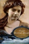 Lynn Austin - Though Waters Roar