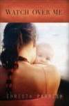 Christa Parrish - Watch Over Me