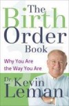 Kevin Leman - The Birth Order Book