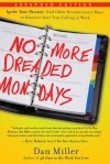 Miller Dan - No More Dreaded Mondays Pb