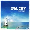 Owl City - Ocean Eyes