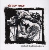 Kimberly & Alberto Rivera - Draw Near