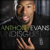 Product Image: Anthony Evans - Undisguised