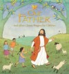 Lois Rock - Our Father And Other Classic Prayers For Children