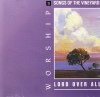 Vineyard Music - Songs Of The Vineyard 12: Lord Over All
