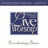 Vineyard Music, Larry Hampton, Michael Flowers - Touching The Father's Heart 19: Everlasting Grace