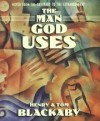 Henry T. Blackaby, Tom Blackaby - The Man God Uses