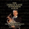 Derick Kane With The International Staff Band - The Derick Kane Euphonium Album