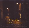 Pat Charlesworth - Charlie Called And Chosen