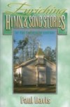 Paul Davis - Enriching Hymn & Song Stories Of 20th Century 