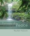 Rachel Hickson - Pathway of Peace