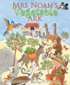 Elena Pasquali - Mrs Noah's Vegetable Ark