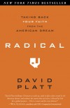 David Platt - Radical: Taking Back Your Faith from the American Dream