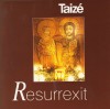 Taize - Resurrexit