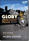 Spring Harvest - Glory: Spring Harvest Praise 2010 Words Edition