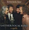 Gaither Vocal Band - A Cappella